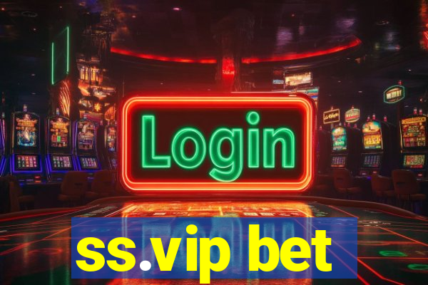 ss.vip bet