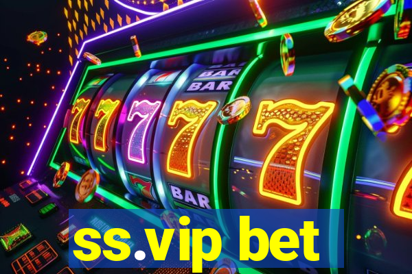 ss.vip bet