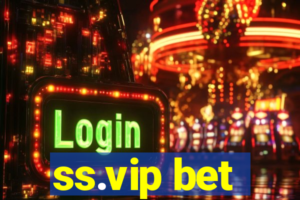 ss.vip bet