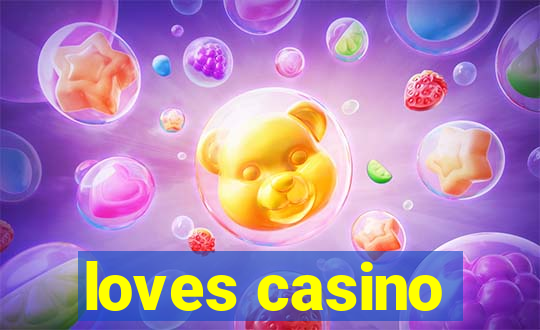 loves casino