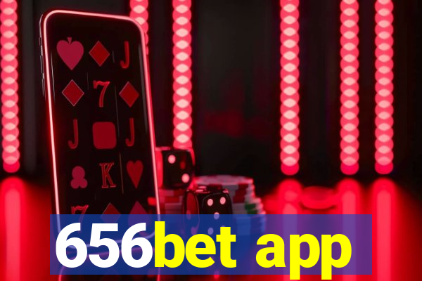 656bet app