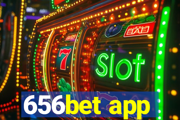 656bet app