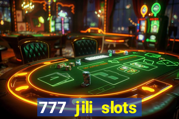 777 jili slots wild access