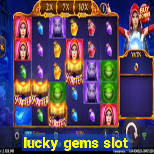 lucky gems slot