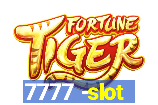 7777 -slot