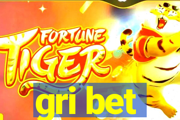 gri bet