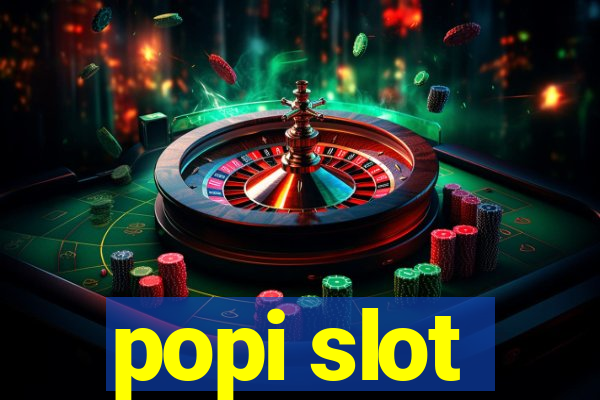 popi slot