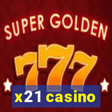 x21 casino