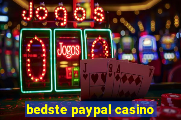 bedste paypal casino