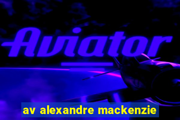 av alexandre mackenzie