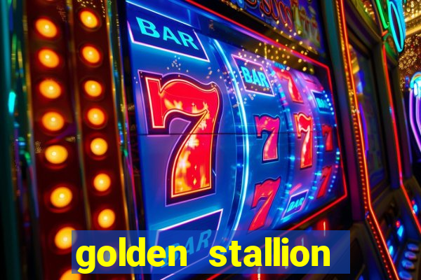 golden stallion slot free play