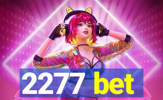 2277 bet