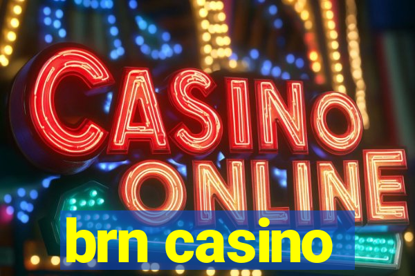 brn casino