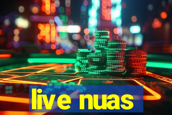 live nuas