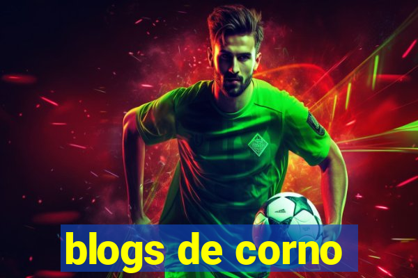 blogs de corno