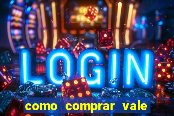 como comprar vale sorte online