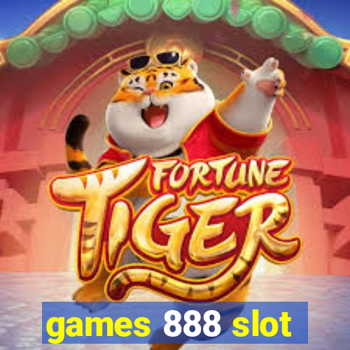 games 888 slot