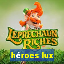 héroes lux