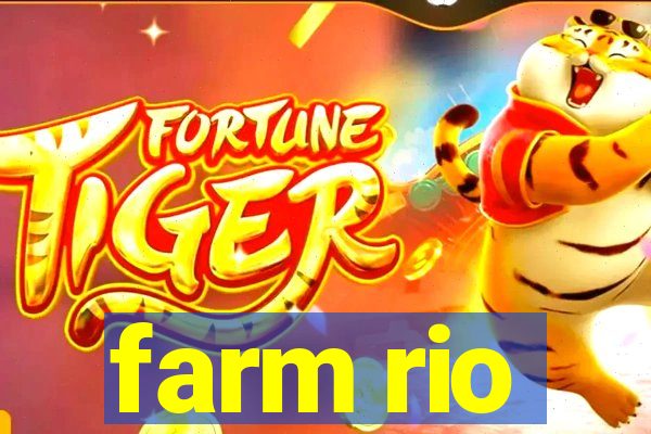 farm rio