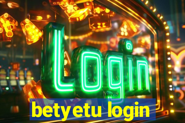 betyetu login