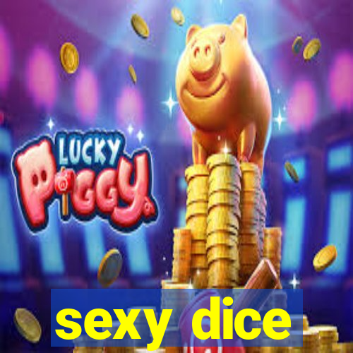 sexy dice