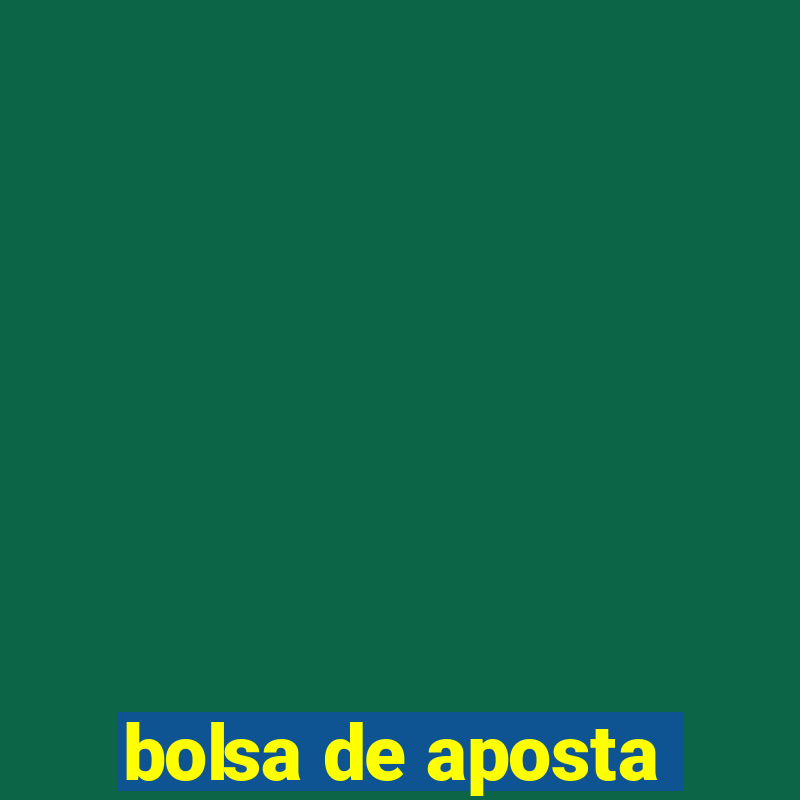 bolsa de aposta