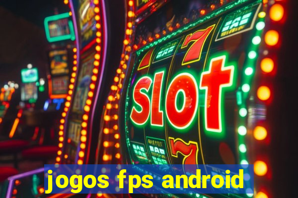 jogos fps android