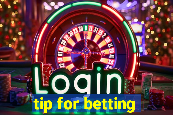 tip for betting