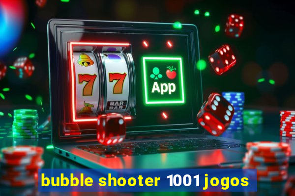 bubble shooter 1001 jogos