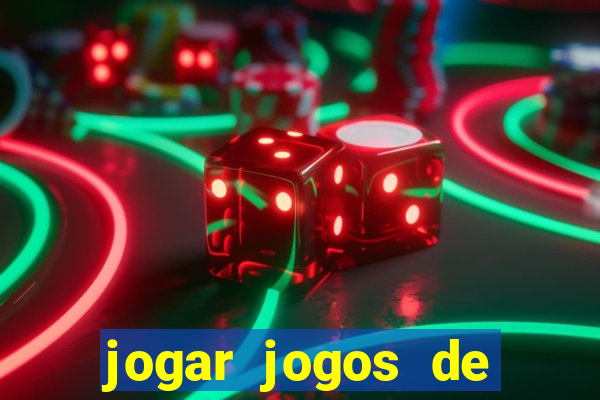 jogar jogos de ganhar dinheiro