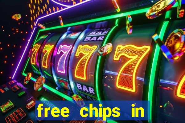 free chips in huuuge casino