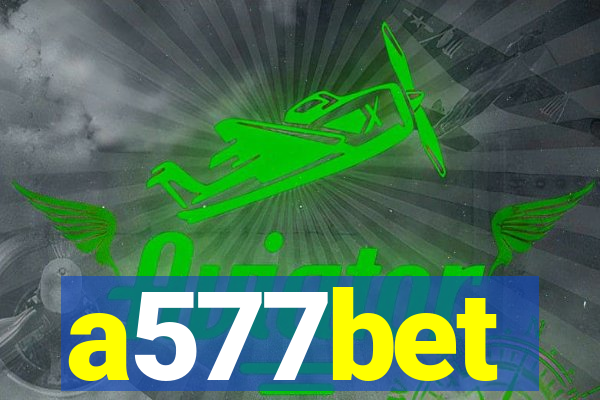 a577bet