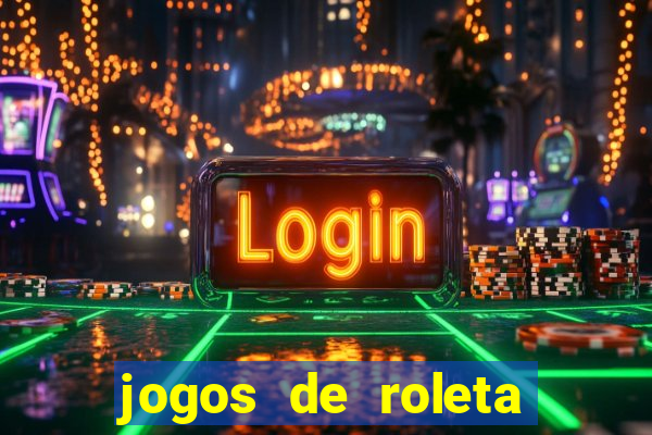 jogos de roleta online grátis