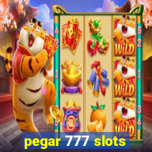 pegar 777 slots