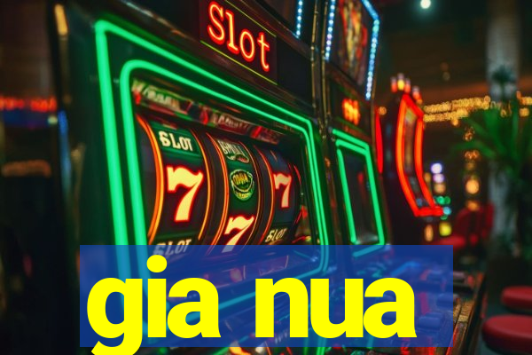 gia nua