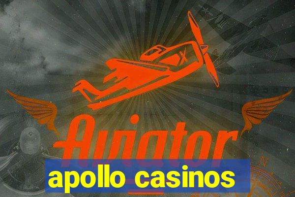 apollo casinos