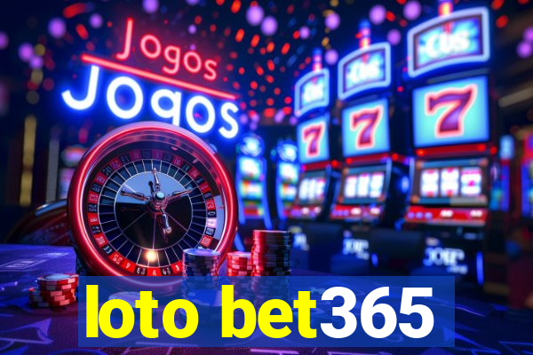 loto bet365