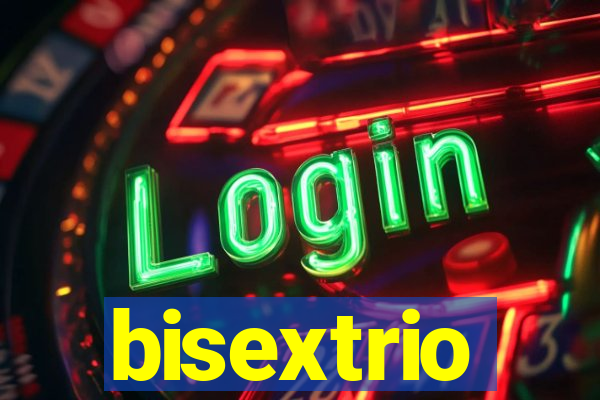 bisextrio