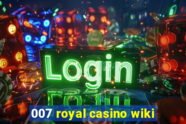 007 royal casino wiki