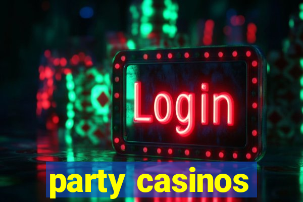 party casinos