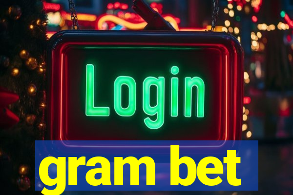 gram bet