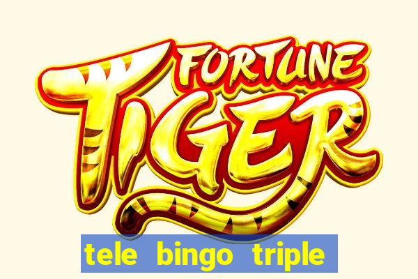 tele bingo triple resultado de hoy