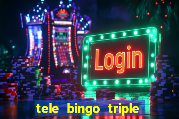 tele bingo triple resultado de hoy