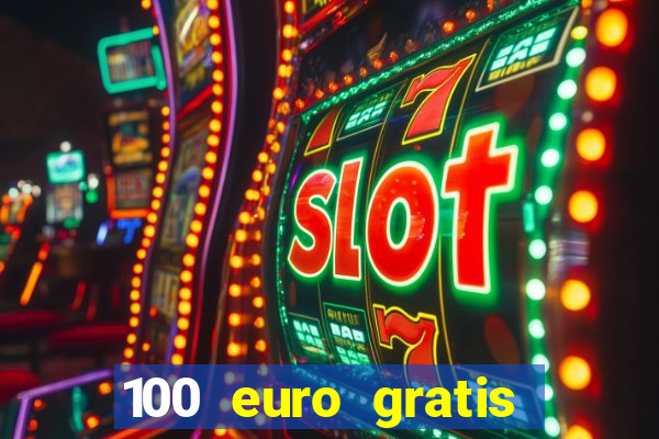 100 euro gratis casino ohne einzahlung