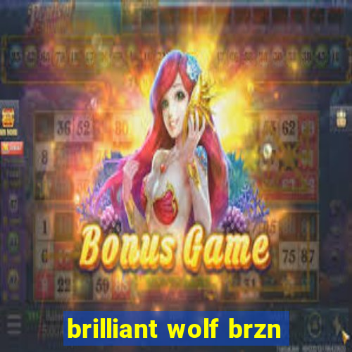 brilliant wolf brzn