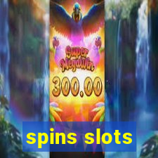 spins slots