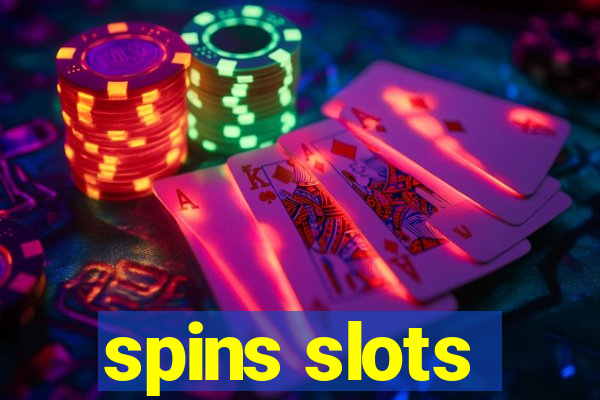 spins slots