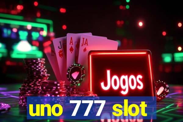 uno 777 slot