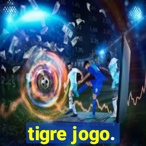 tigre jogo.