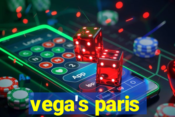 vega's paris